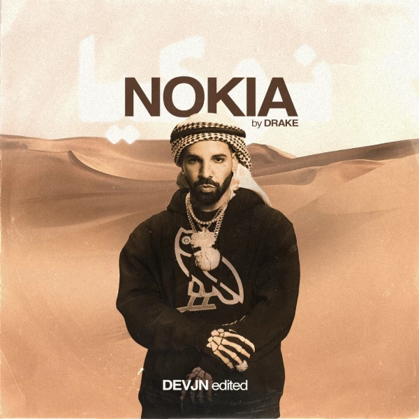 DRAKE - NOKIA IN ARABIC (Devjn Edit) by Devjn | Free Download on Hypeddit