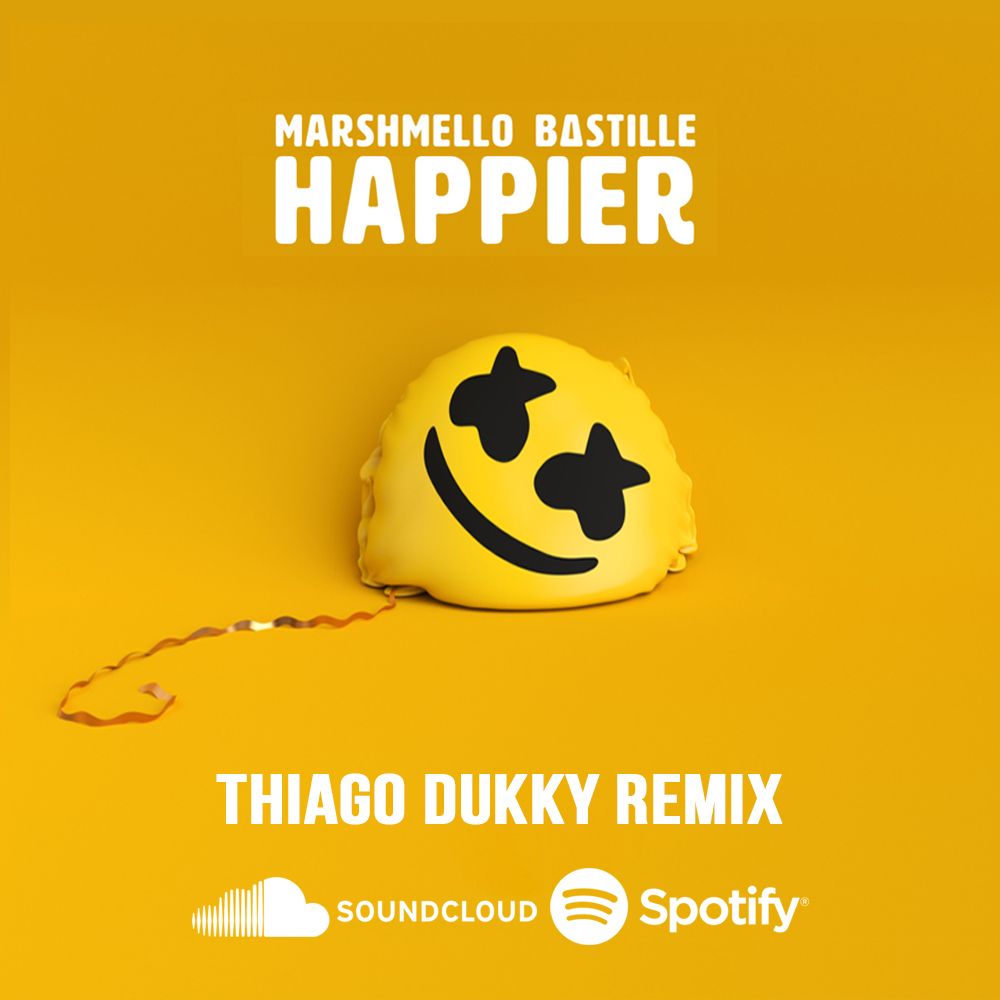 Marshmello Happier (Thiago Dukky Special Remix) by Thiago Dukky