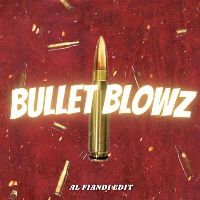 BULLET BLOWZ by AL Fiandi | Free Download on Hypeddit