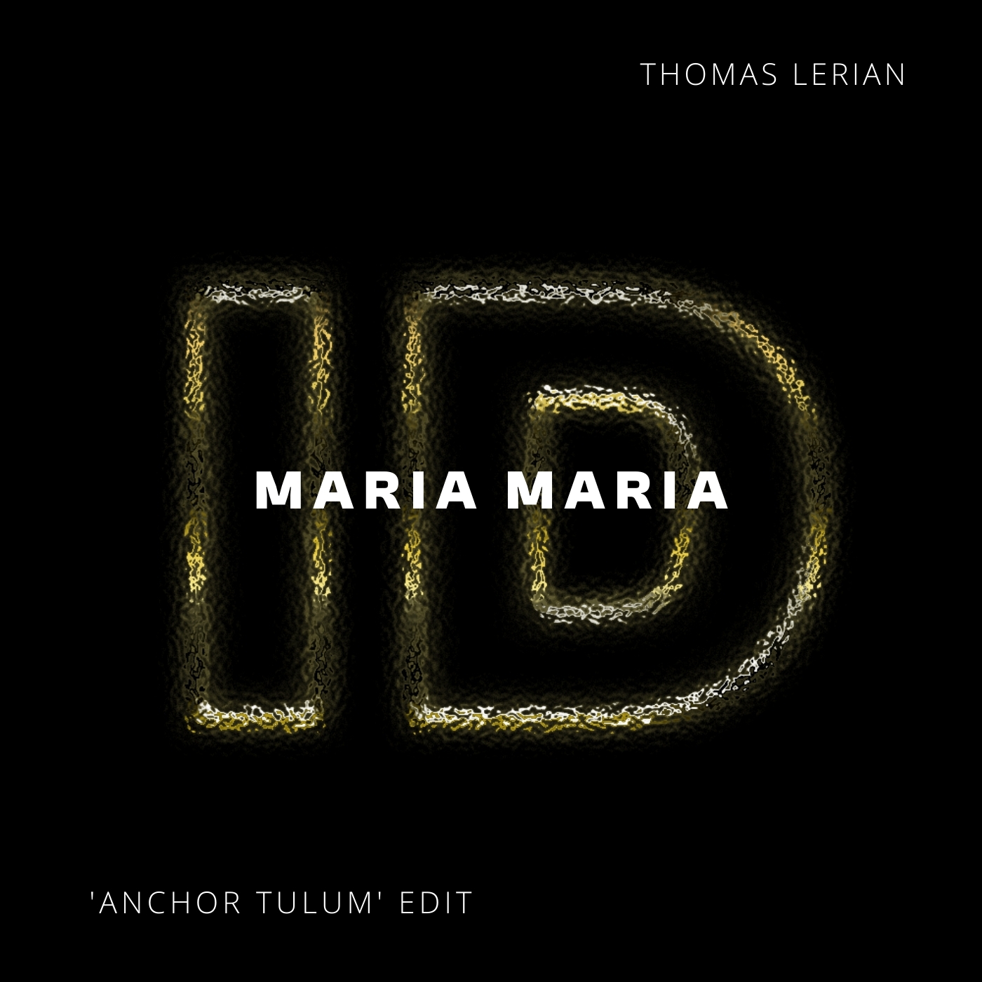 Maria Maria (Thomas Lerian 'Anchor Tulum' ID by Rivoli Afro House Edit ...