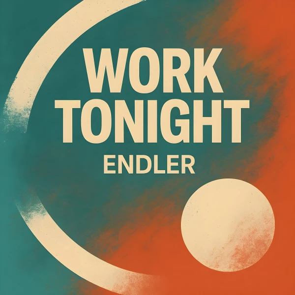 Working Tonight Work Tonight (Extended) by Endler | Free Download on Hypeddit