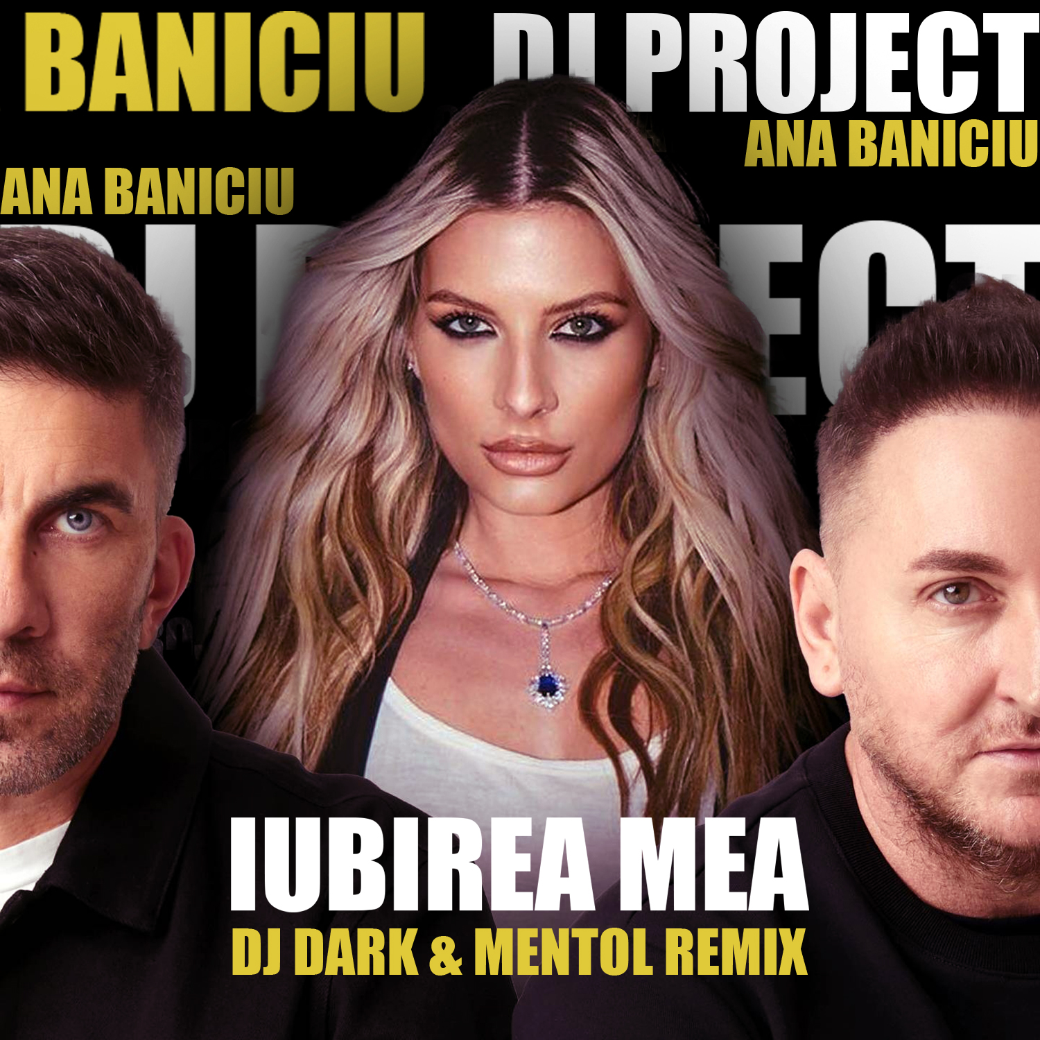 Iubirea Mea Dj Dark Mentol Remix By DJ Project X Ana Baniciu Free 