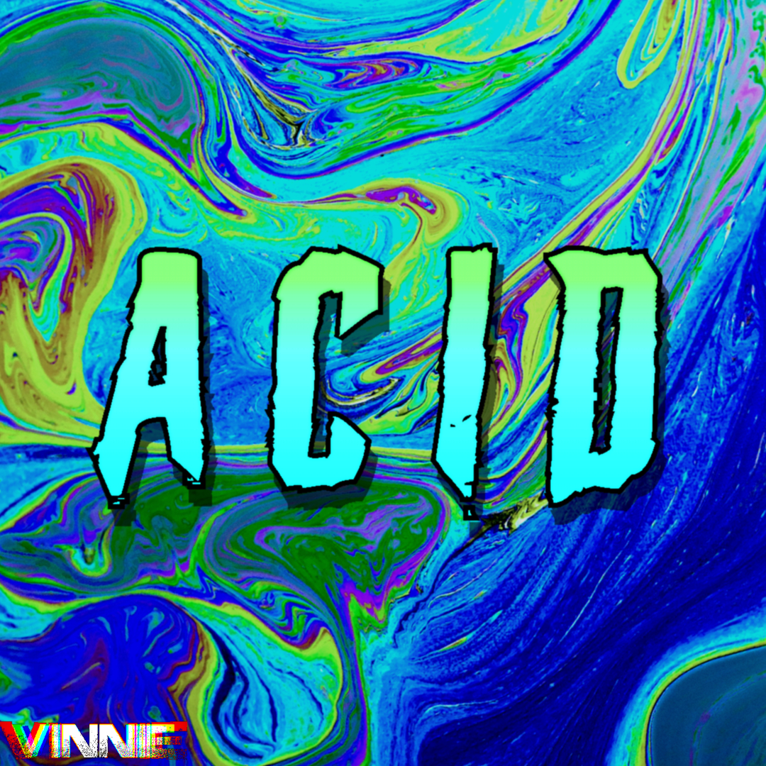 Acid by VINNIE Free Download on Hypeddit