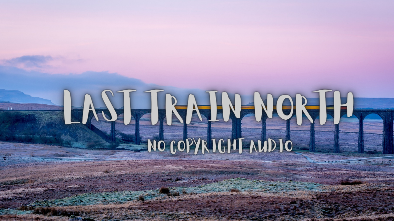 Last Train North by TrackTribe | Free Download on Hypeddit