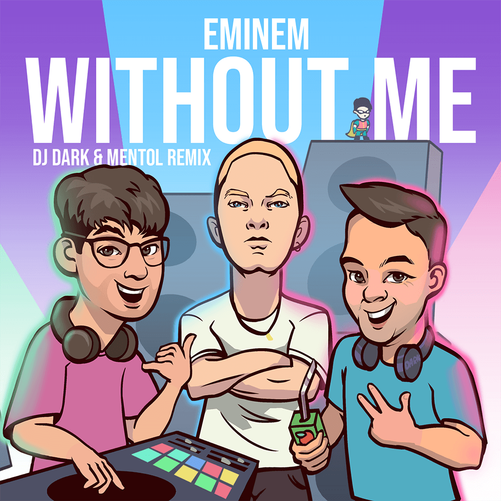 Without Me Dj Dark Mentol Remix By Eminem Free Download On Hypeddit