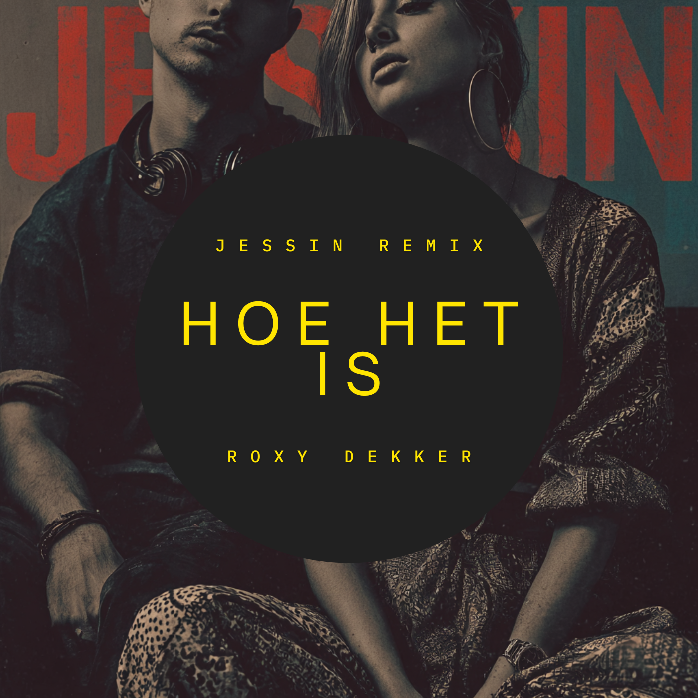 Hoe het is (JESSIN Remix) by Roxy Dekker | Free Download on Hypeddit