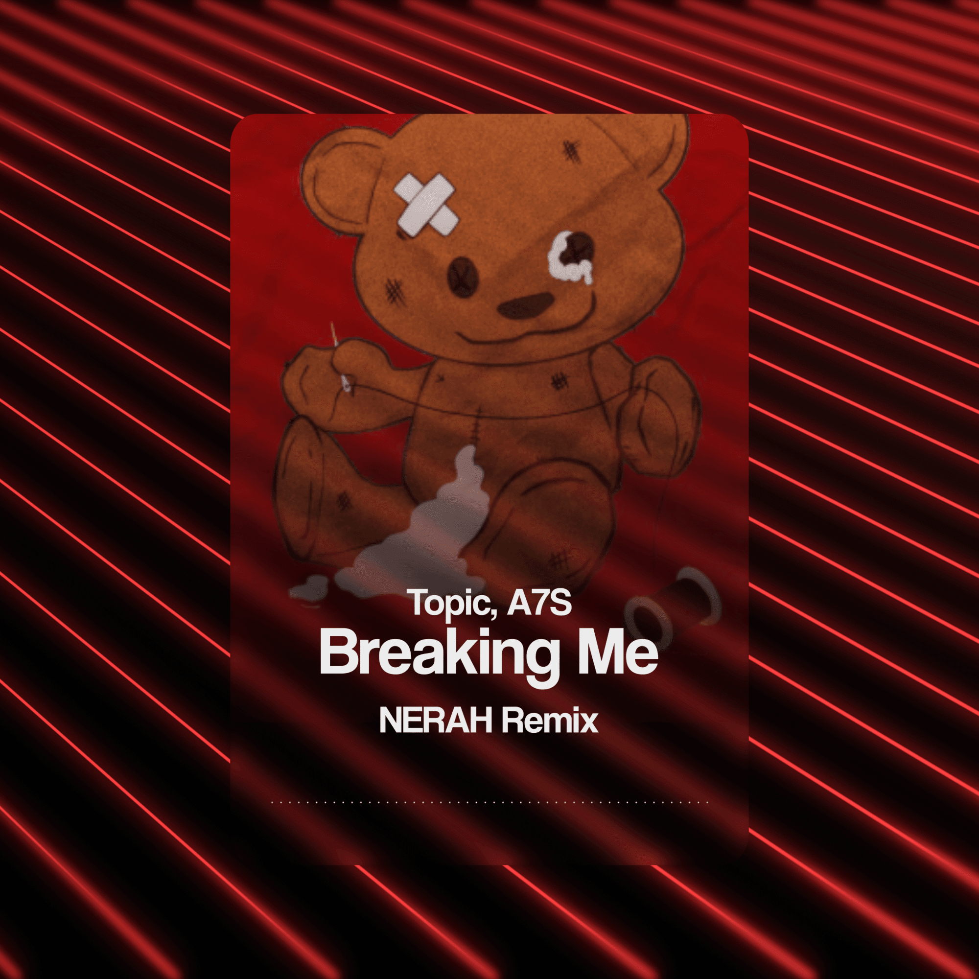 Breaking Me (NERAH Remix) by Topic, A7S | Free Download on Hypeddit