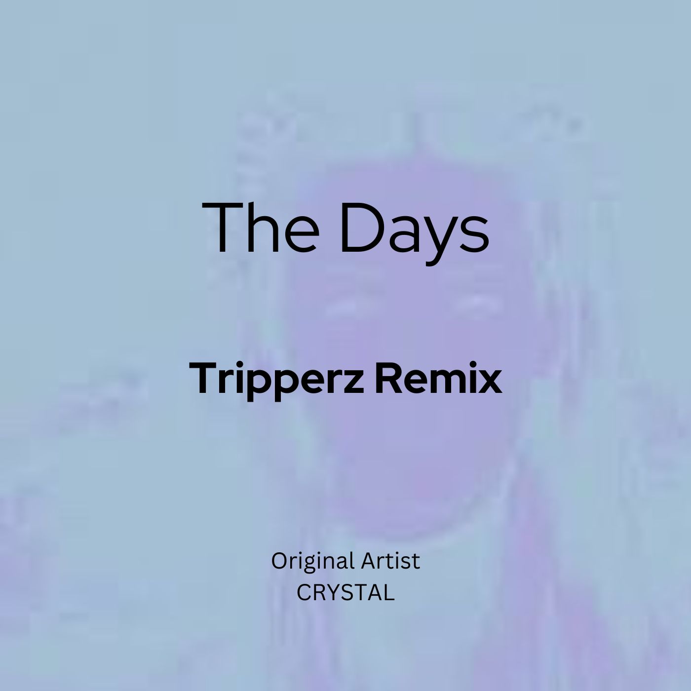 CRYSTAL - The Days (Tripperz Remix) by Tripperz | Free Download on Hypeddit