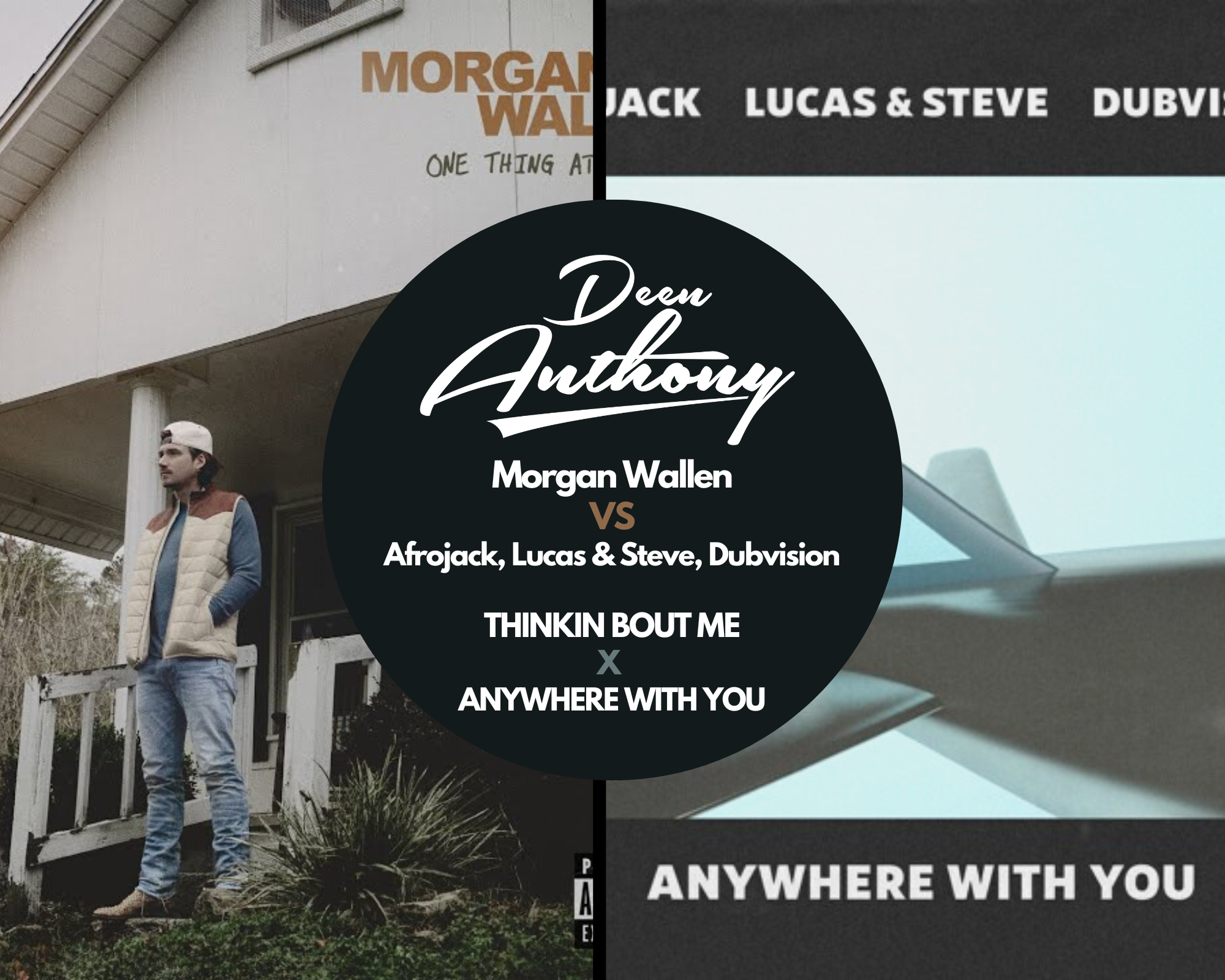 Thinkin Bout Me X Anywhere With You (Deen Anthony Mashup) by