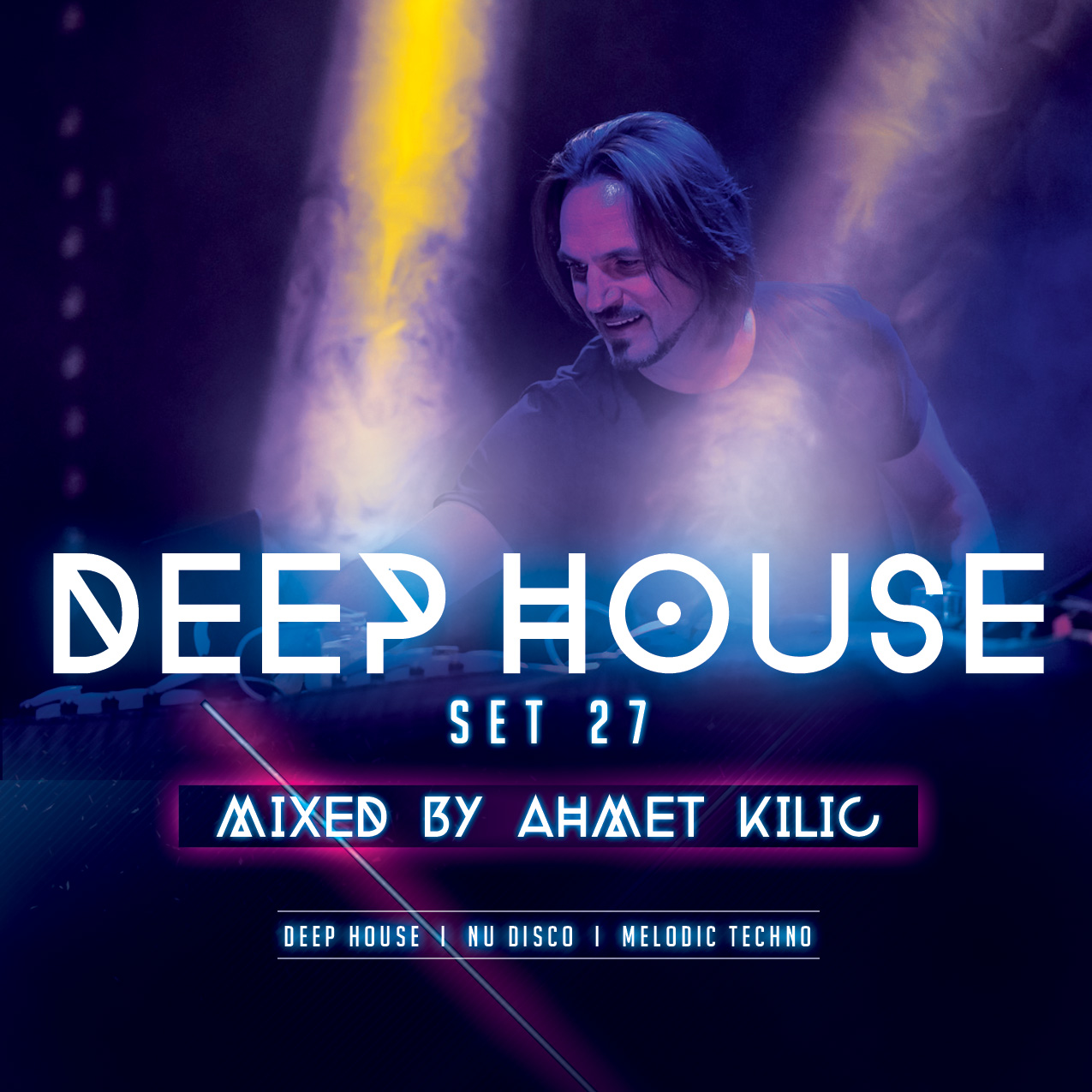 DEEP HOUSE SET 27 by AHMET KILIC Free Download on Hypeddit