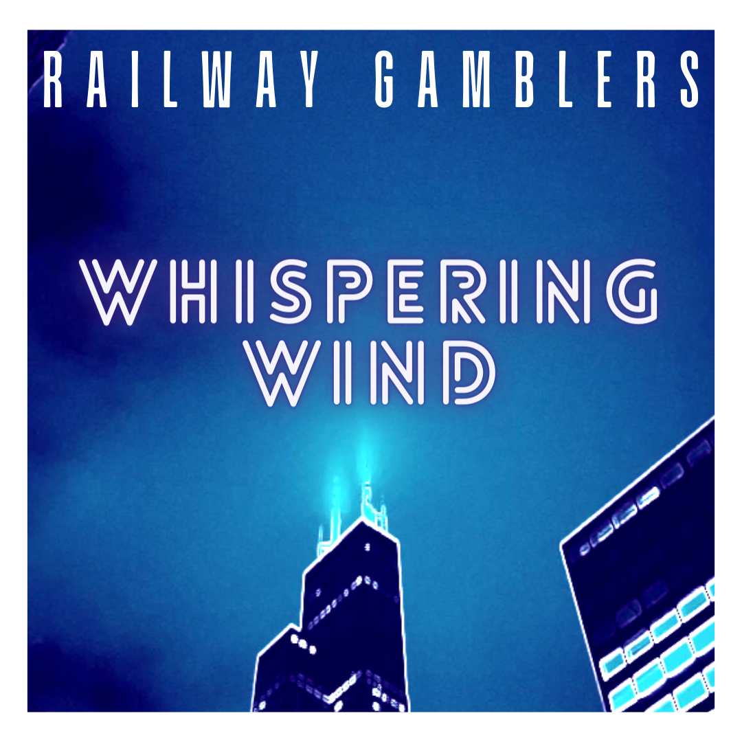Whispering Wind by Railway Gamblers