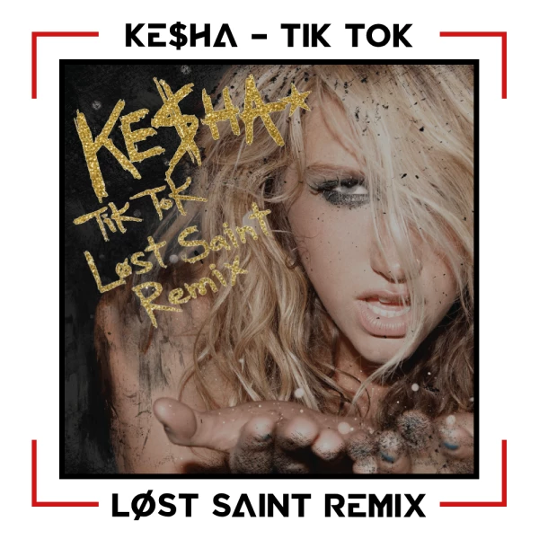TiK ToK L st Saint Remix By Ke ha Free Download On Hypeddit tik-tok-l-st-saint-remix-by-ke-ha-free-download-on-hypeddit