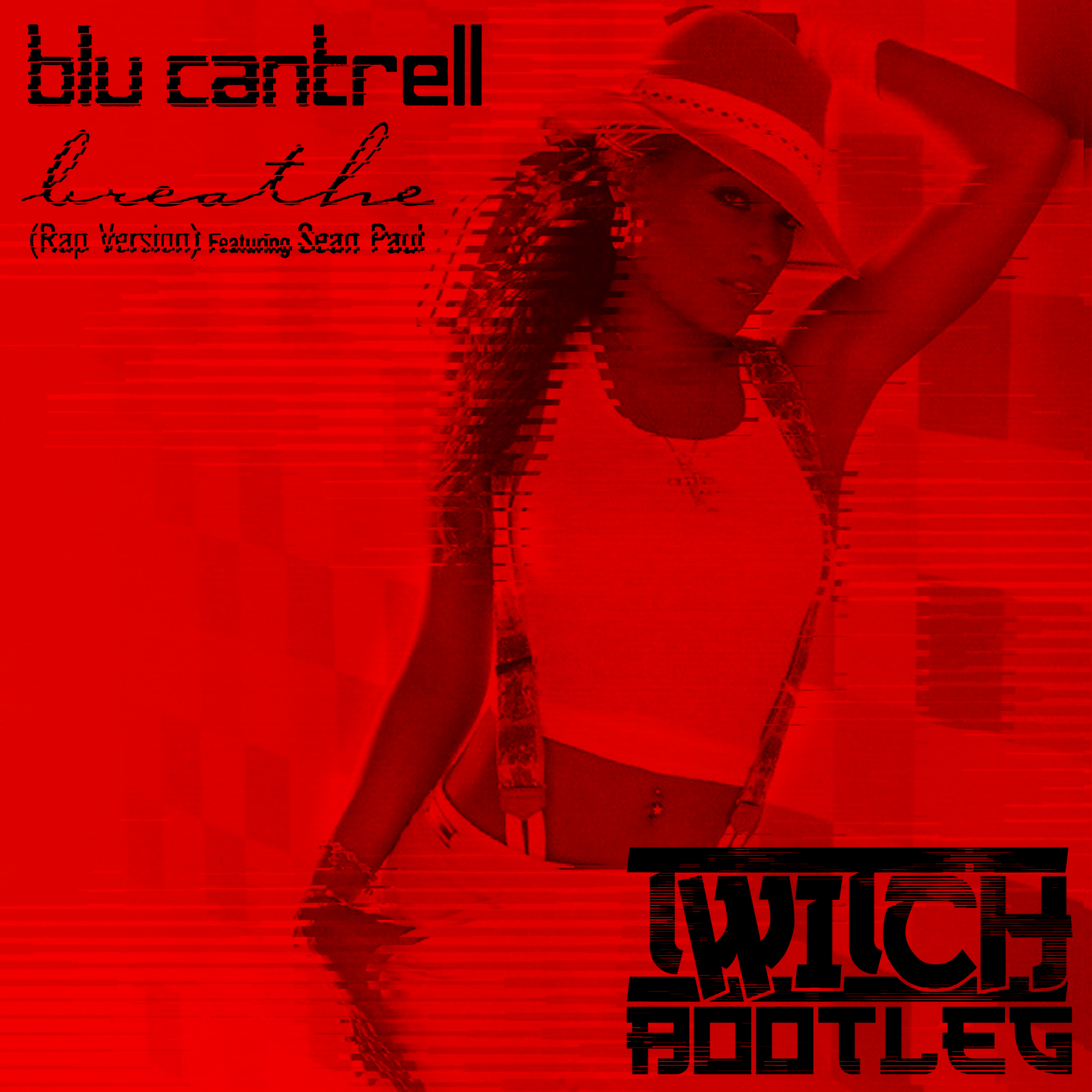 Sean Paul Ft. Blu Cantrell Breathe (Twitch Bootleg) by Twitch Free