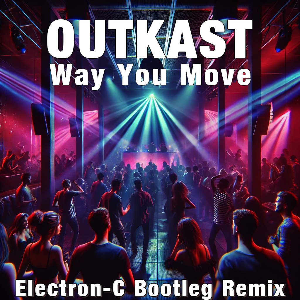 [FREE GRAB] Outkast - Way You Move (Electron-C DnB Remix) cover