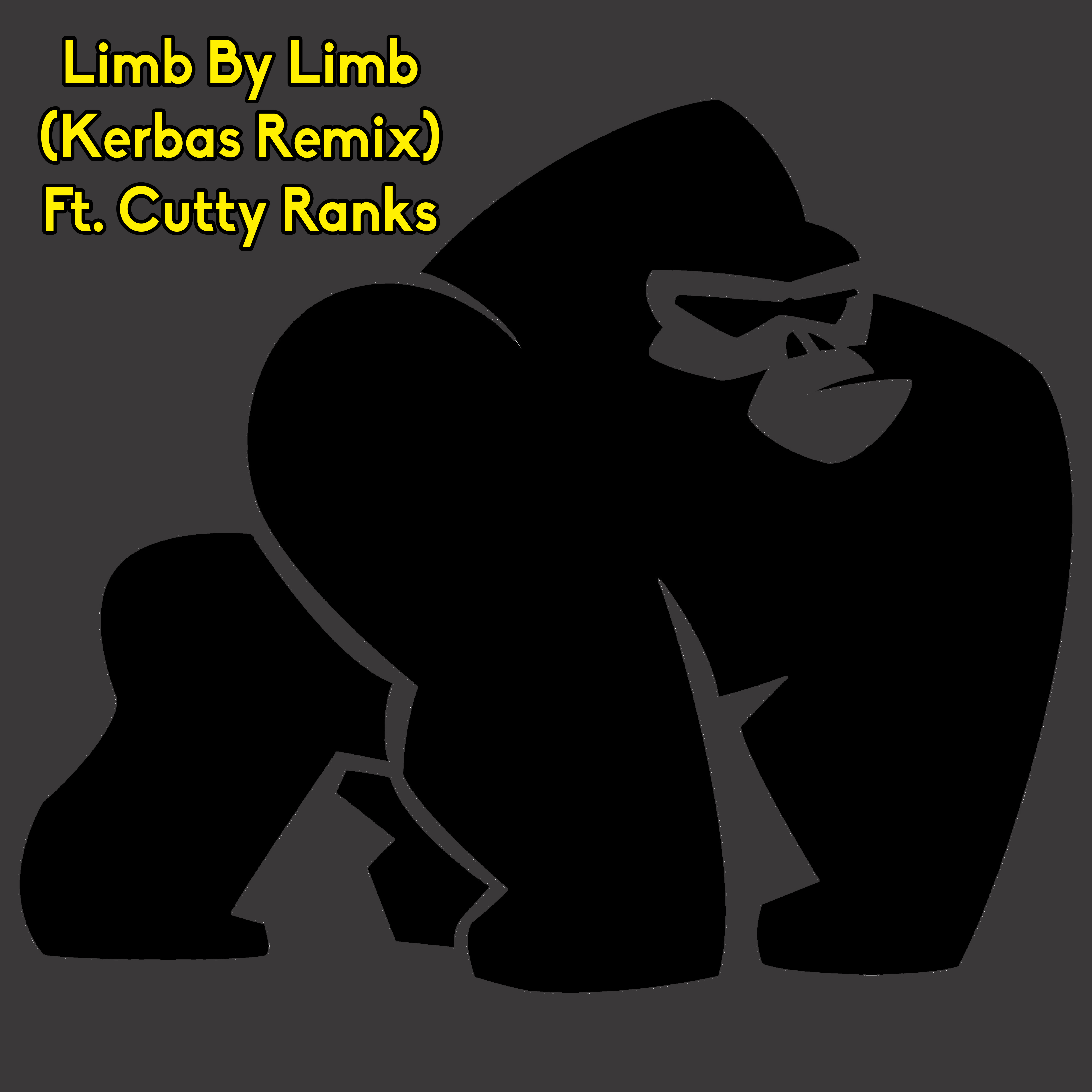 LIMB BY LIMB (KERBAS REMIX) - CUTTY RANKS (FREE DOWNLOAD) by KERBAS ...
