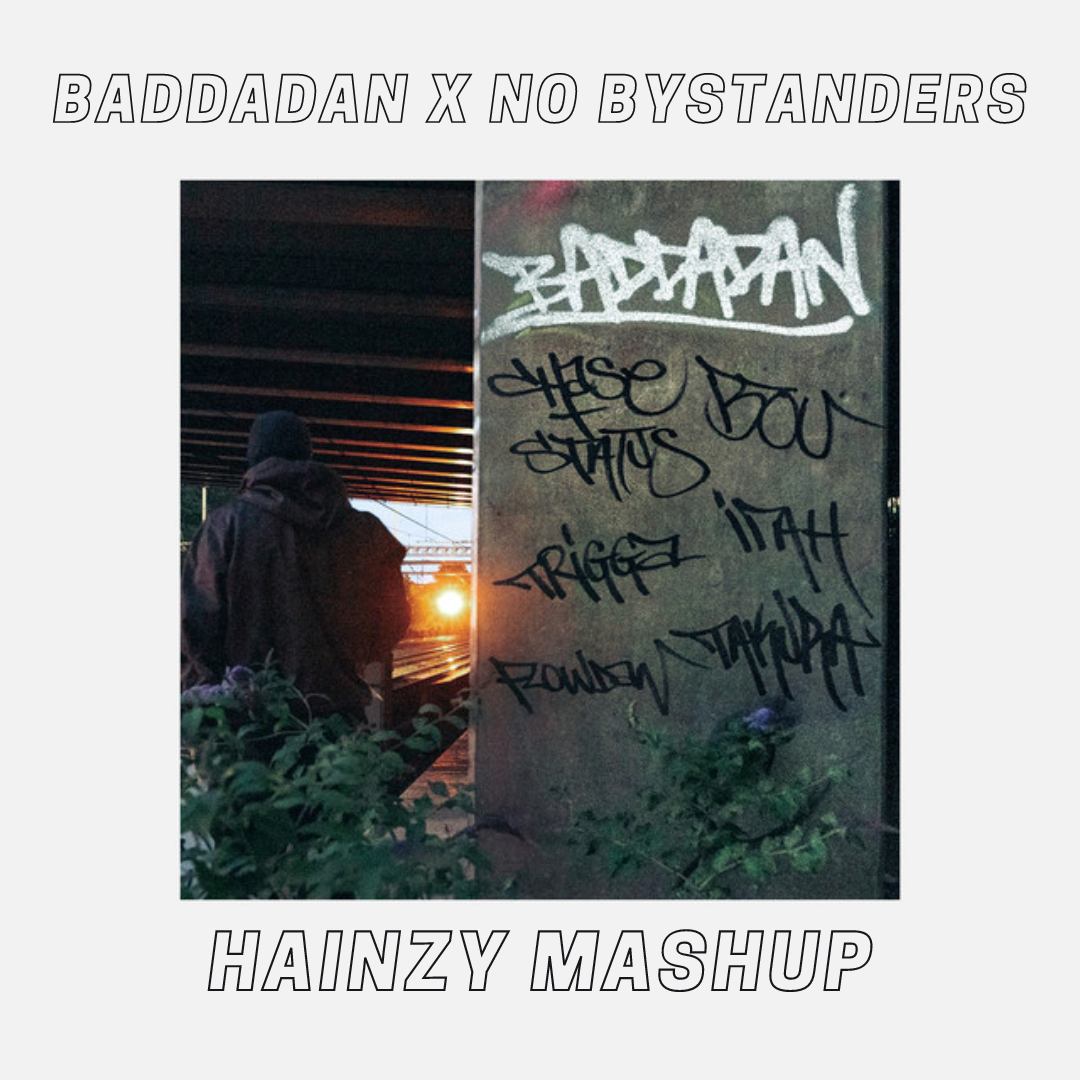 Baddadan (Henry Fong Remix) X No Bystanders (HAINZY Mashup) by HAINZY ...
