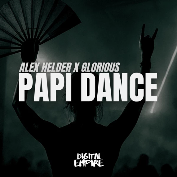 Papi Dance by Alex Helder, Glorious