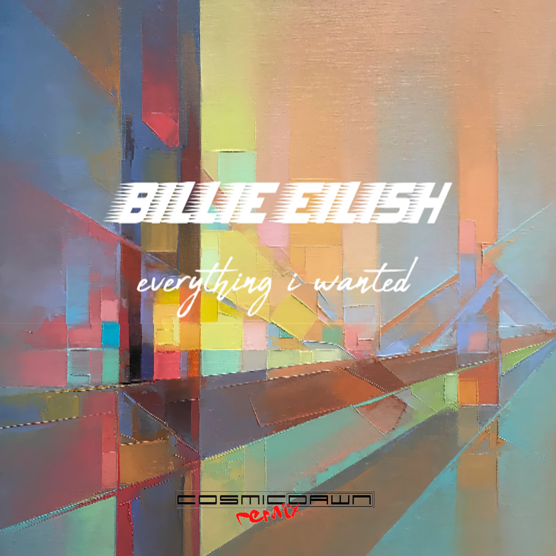 everything i wanted (cosmic dawn remix) by Billie Eilish Free