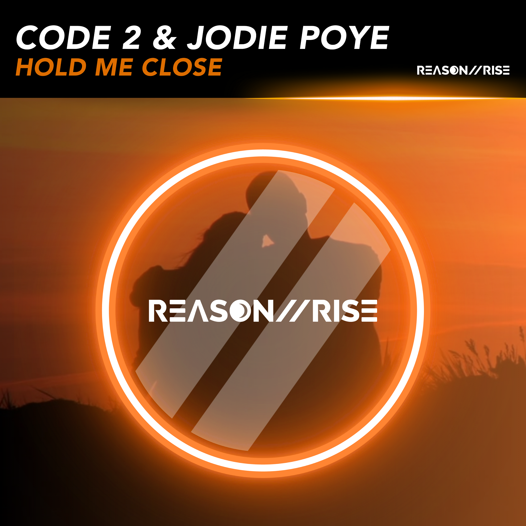 Hold Me Close by Code 2 & Jodie Poye