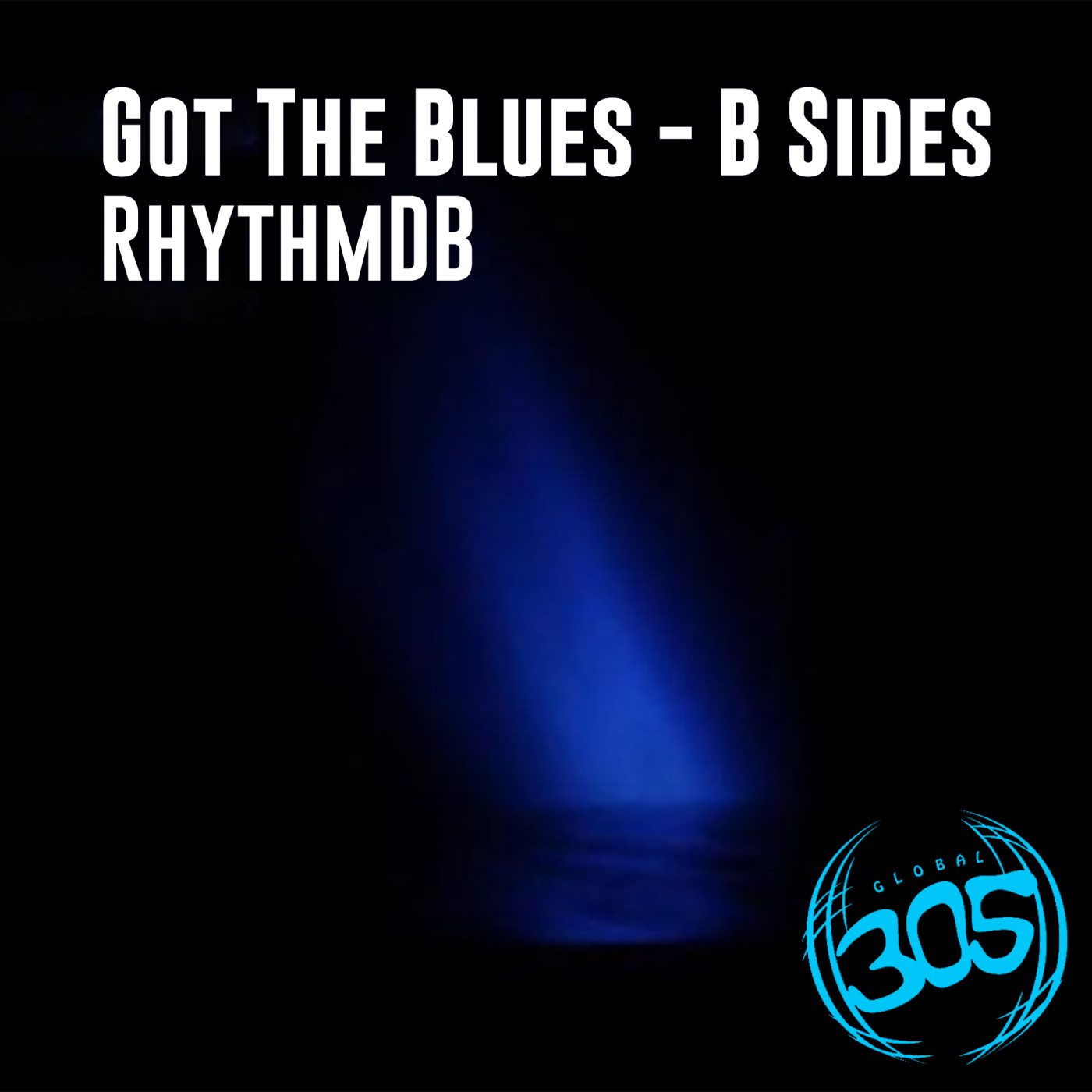 GOT THE BLUES - B SIDES by RhythmDB