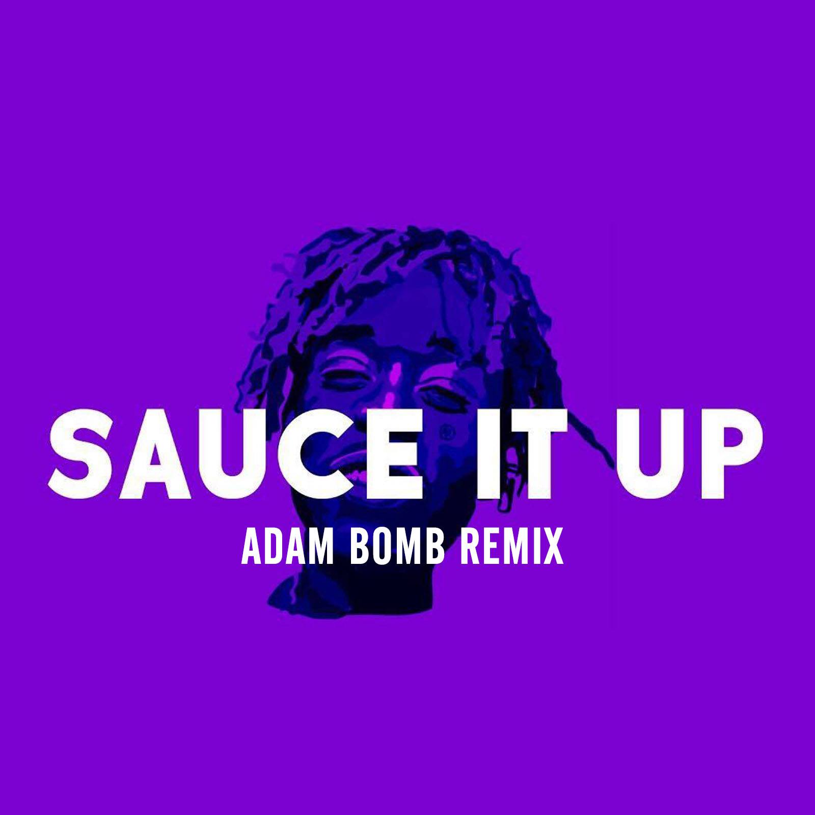 Lil Uzi Vert Sauce It Up Adam Bomb Remix [ DOWNLOAD FOR FULL TRACK