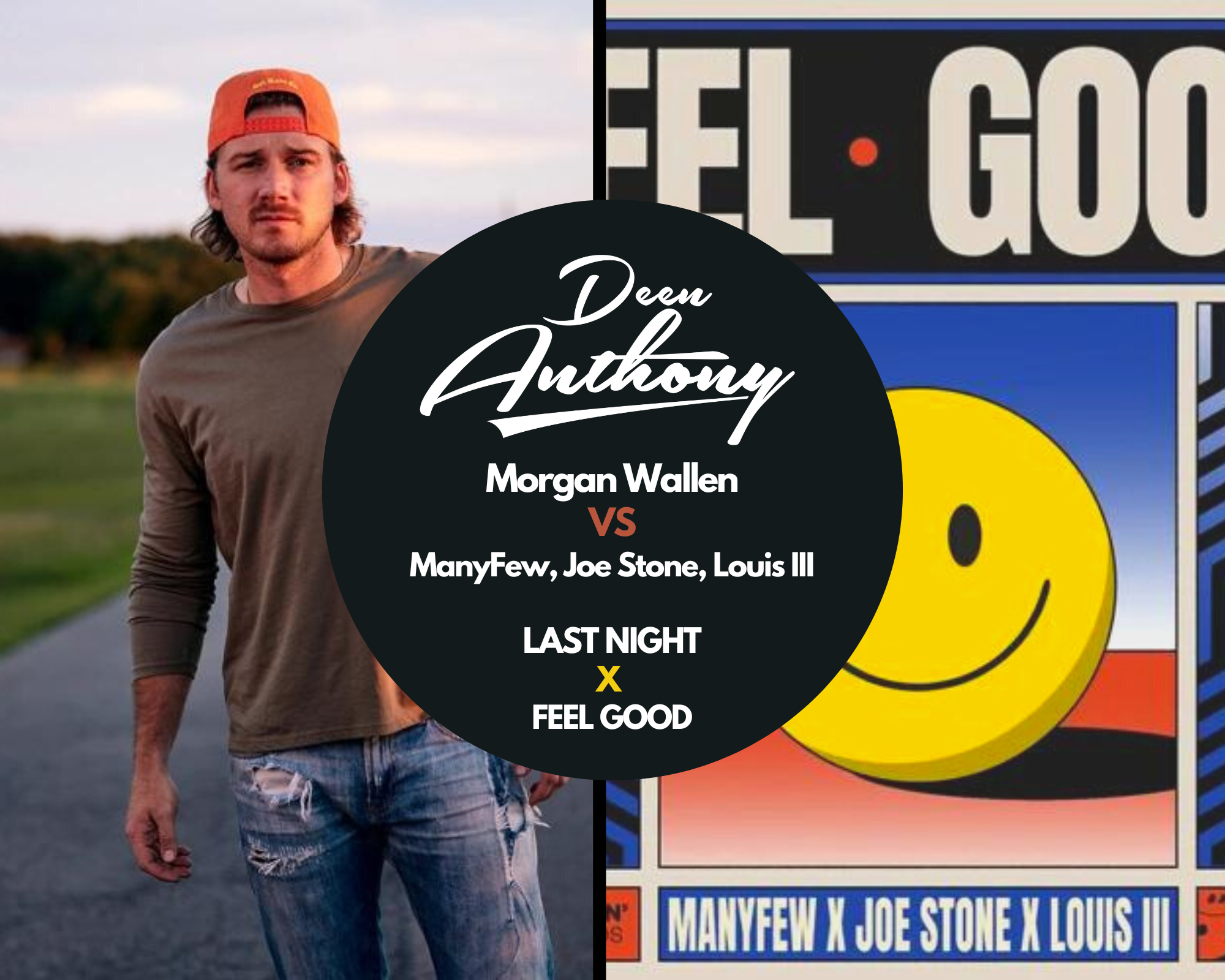 Last Night X Feel Good (Deen Anthony Mashup) by Wallen VS