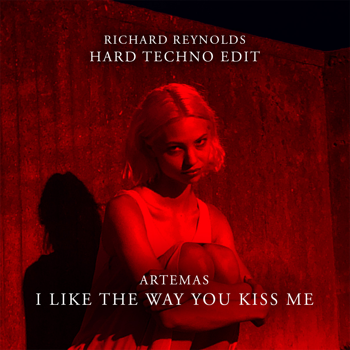 i like the way you kiss me (Richard Reynolds Hard Techno Edit) by
