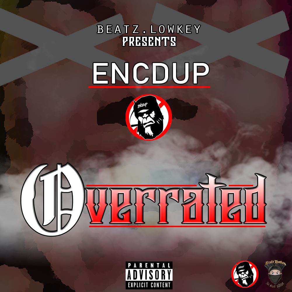Overrated by ENCDUP Free Download on Hypeddit