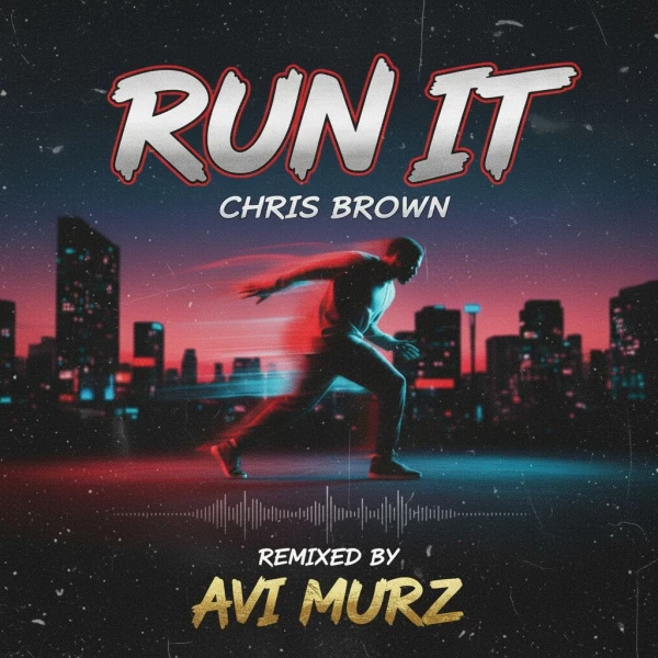 Chris Brown ft. Juelz Santana - Run It! (Avi Murz remix) [Afro House ...