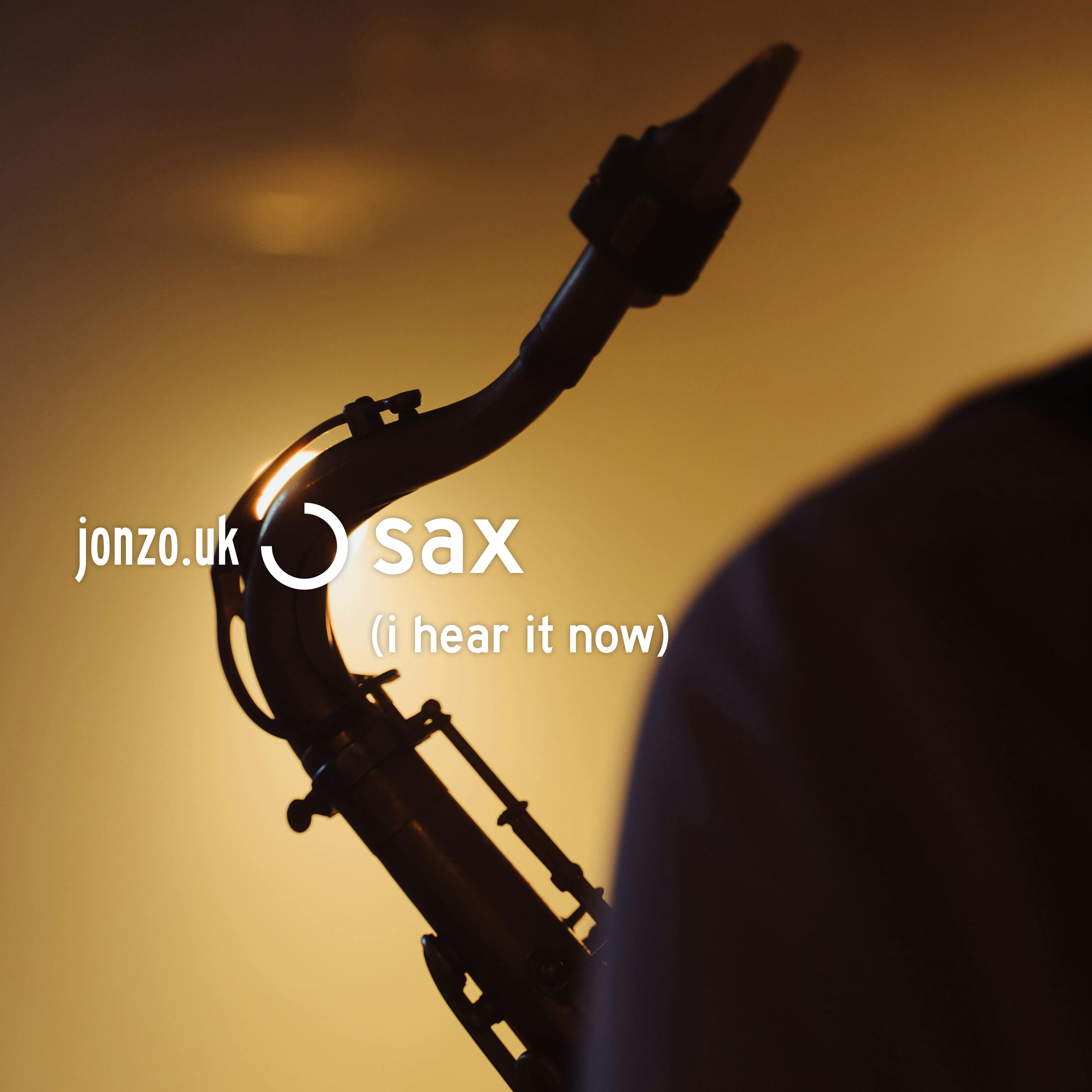sax (i hear it now) by jonzo.uk | Free Download on Hypeddit