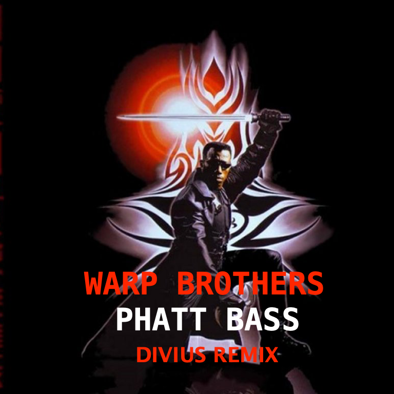 Phatt Bass (Divius Remix) by Warp Brothers | Free Download on Hypeddit