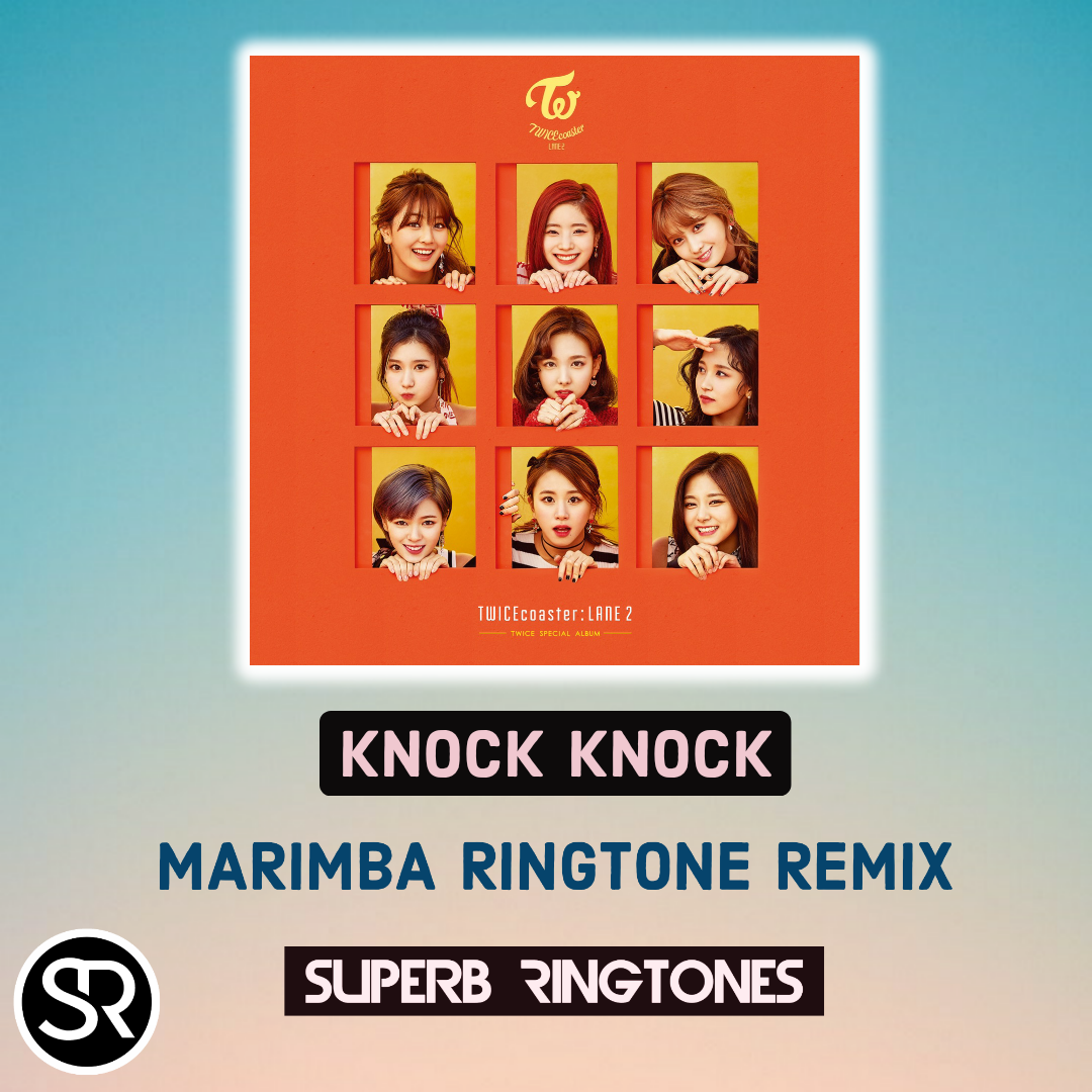 Knock Knock Marimba Remix By Twice Free Download On Hypeddit