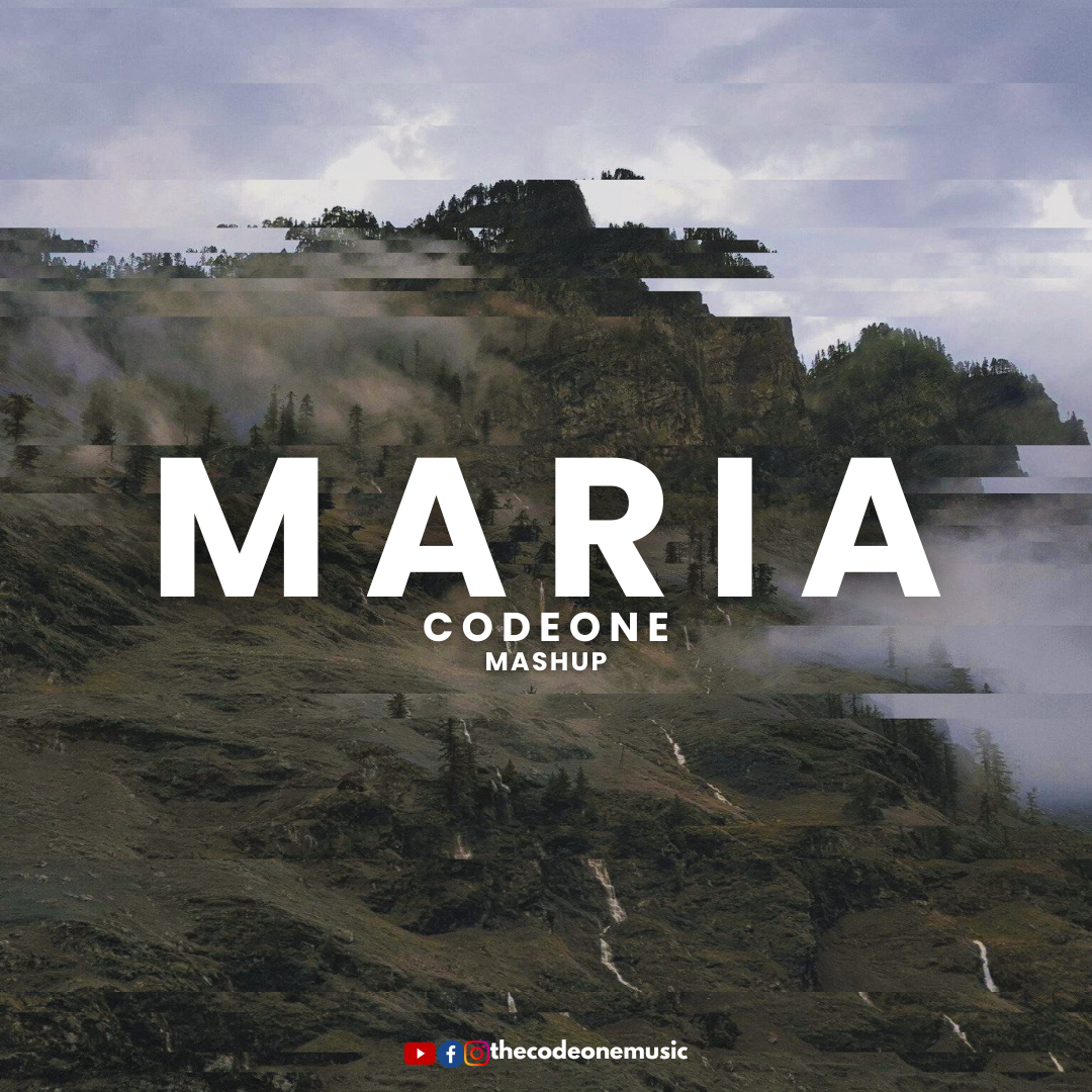 MARIA(CODEONE MASHUP) by CODE-ONE | Free Download on Hypeddit