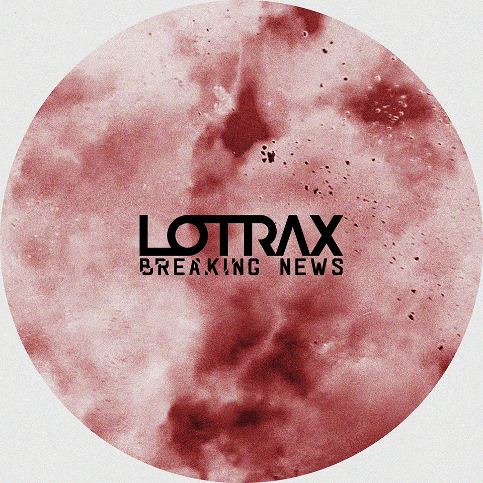Breaking News by Lotrax | Free Download on Hypeddit