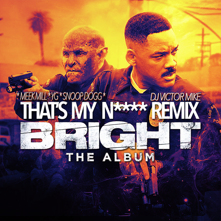 meek-mill-yg-snoop-dogg-that-s-my-n-dj-victor-mike-remix-by