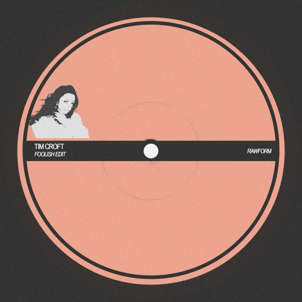 Tim Croft - Foolish (Edit) by Tim Croft | Free Download on Hypeddit