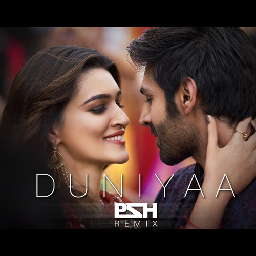 Luka Chuppi - Duniyaa | PSH Remix | Akhil | Dhvani B | Kartik Aaryan ...