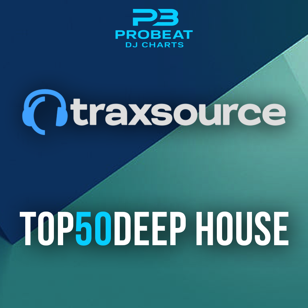 TRAXSOURCE TOP 50 DEEPHOUSE by PROBEAT DJ CHARTS | Hypeddit