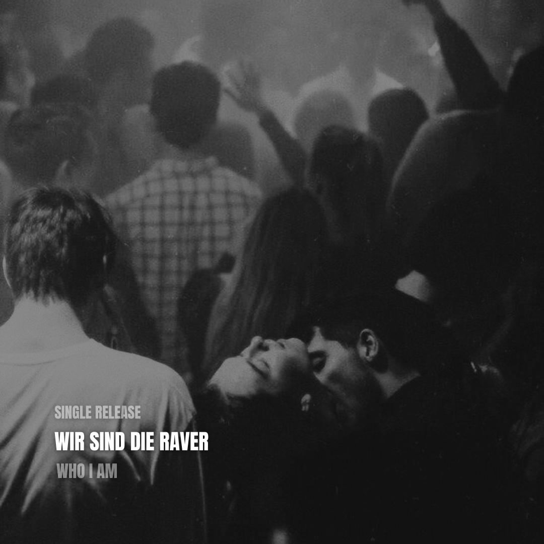 Wir Sind Die Raver by Who I am | Free Download on Hypeddit