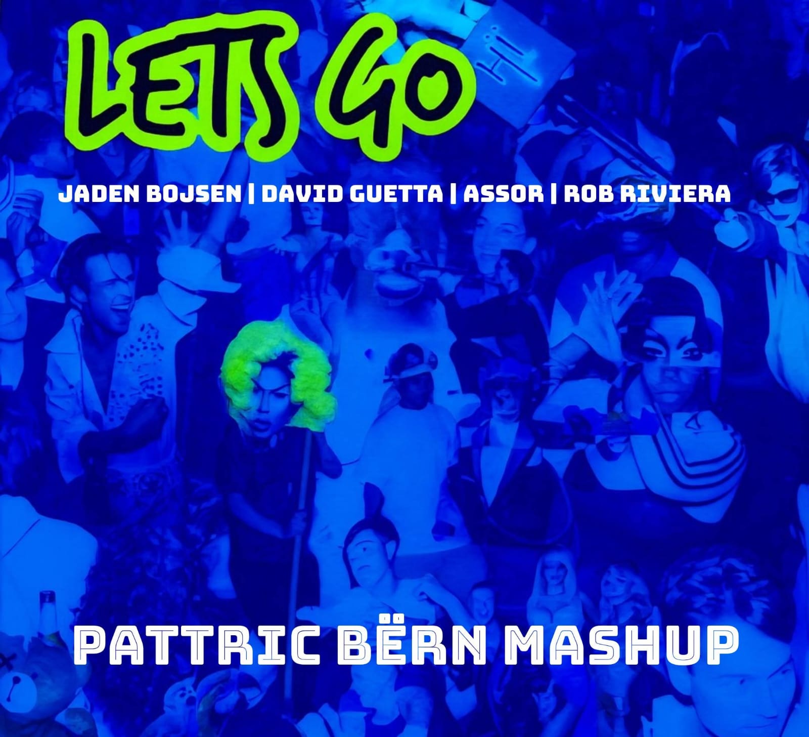 LET'S GO by Pattric Bërn | Hypeddit