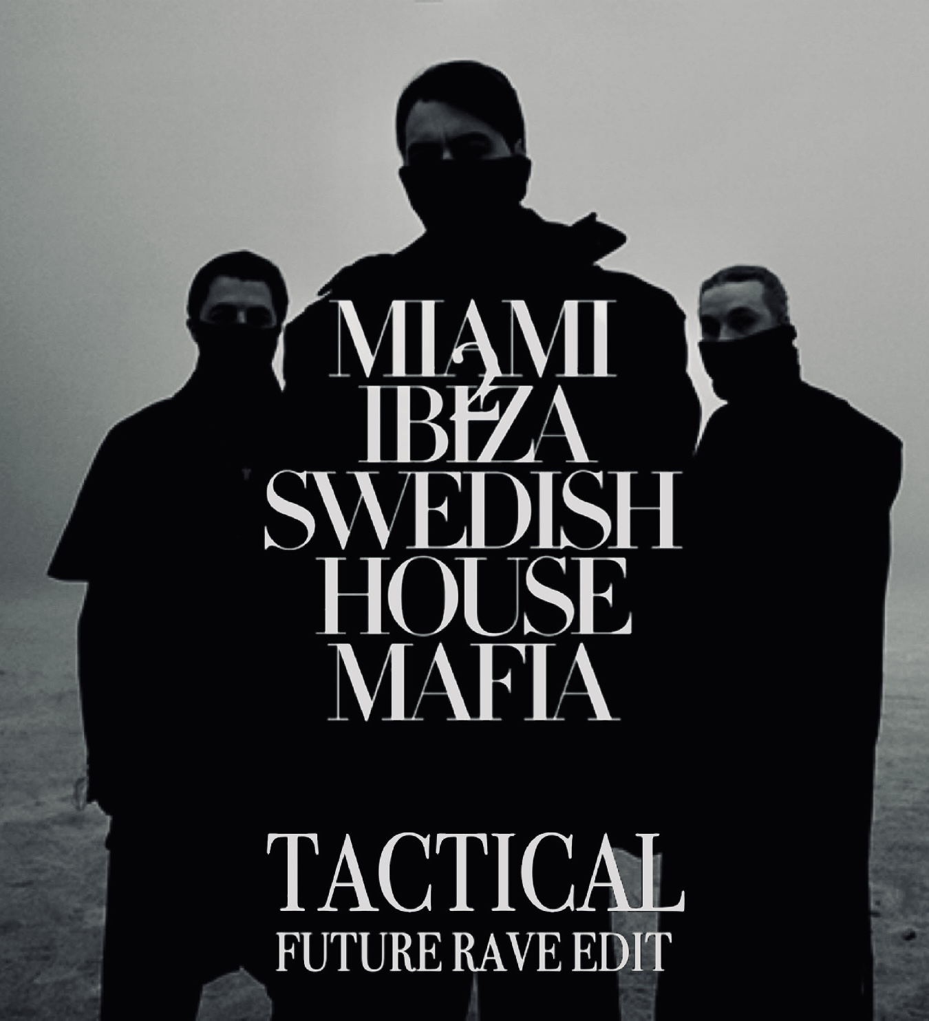 Miami 2 Ibiza (TACTICAL Future Rave Edit) by Swedish House Mafia feat ...