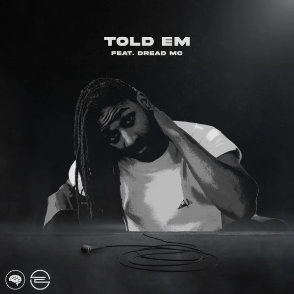 Told Em by ENiGMA Dubz, Dread MC