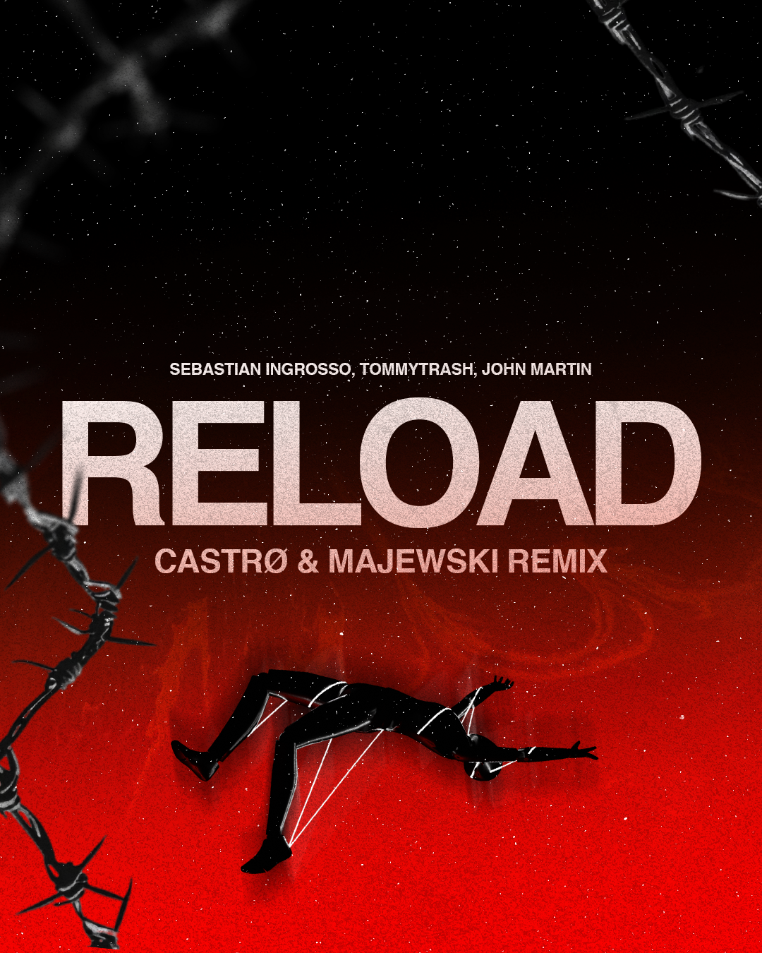 Sebastian Ingrosso Tommy Trash John Martin Reload Remix By Castrø