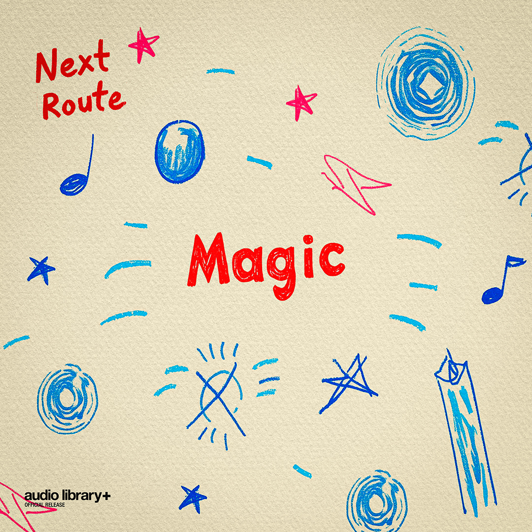 Magic | Audio Library Release by Next Route | Free Download on Hypeddit