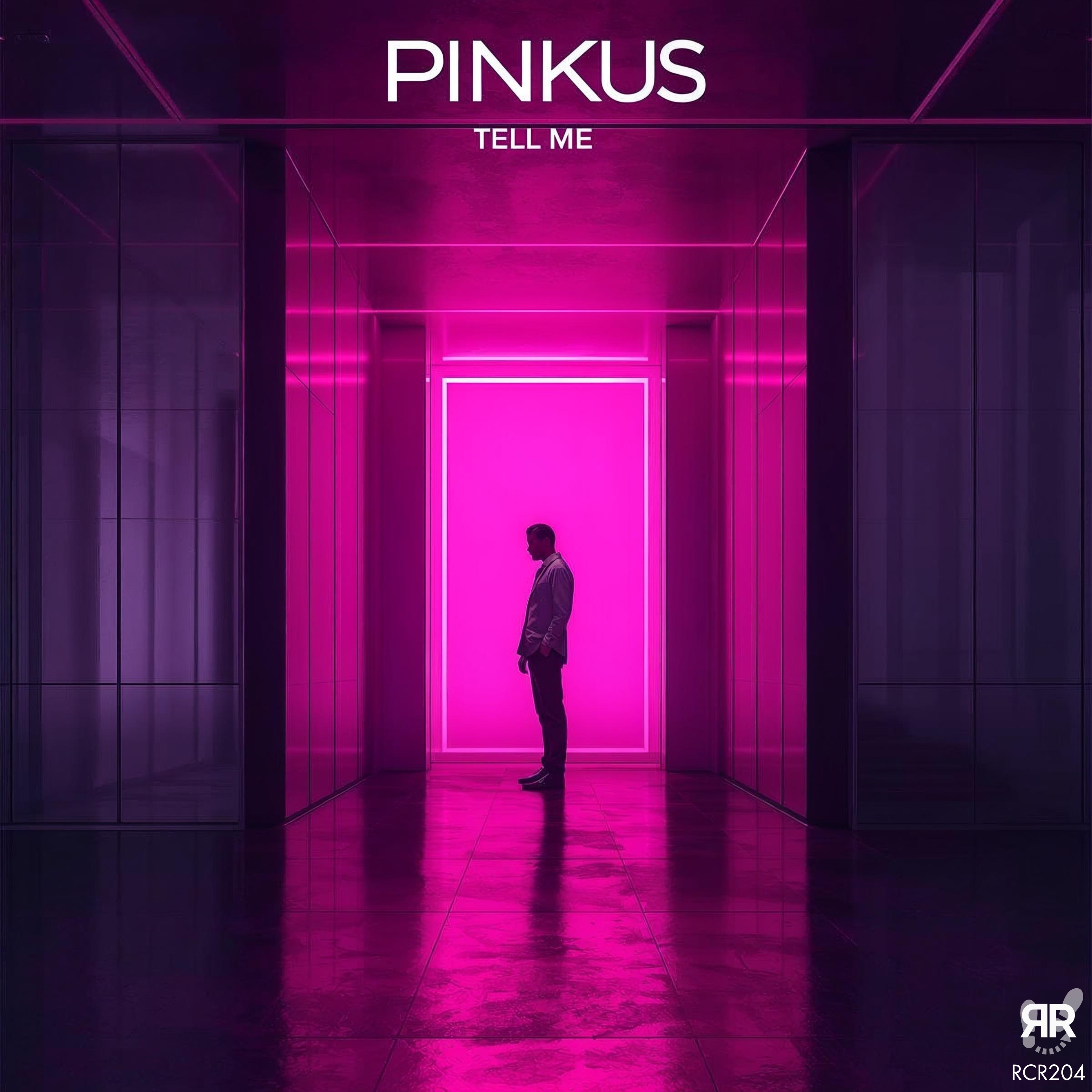 Tell Me by Pinkus