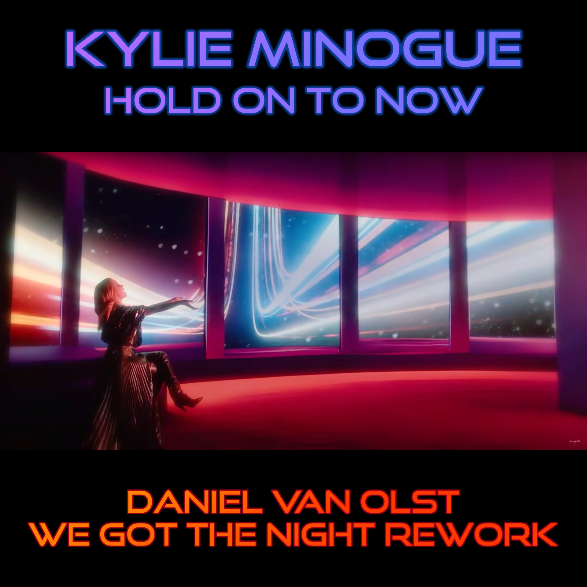 Kylie Minogue - Hold On To Now (Daniel Van Olst - We Got The Night ...