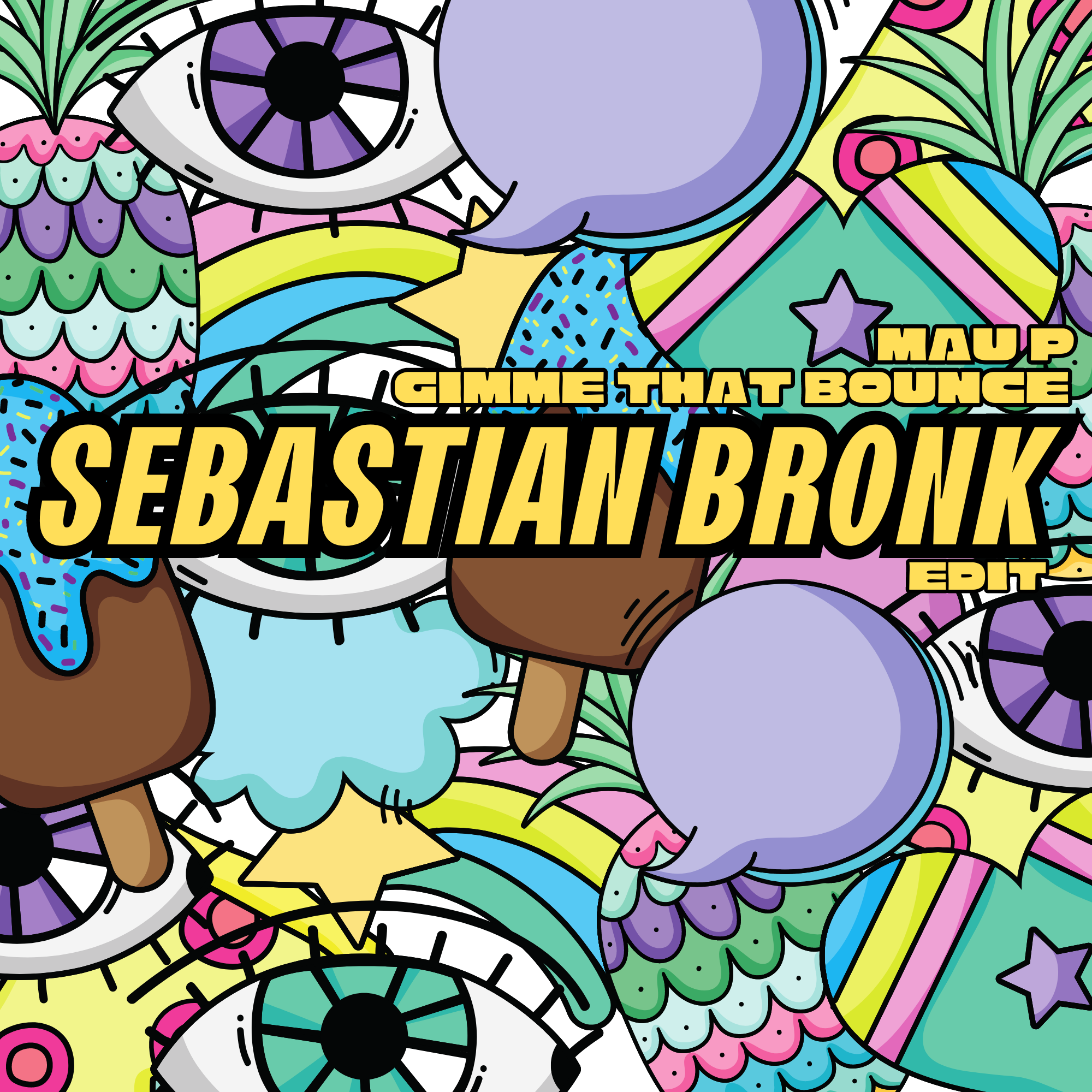 Gimme That Bounce [Sebastian Bronk Edit] by Mau P | Free Download on ...