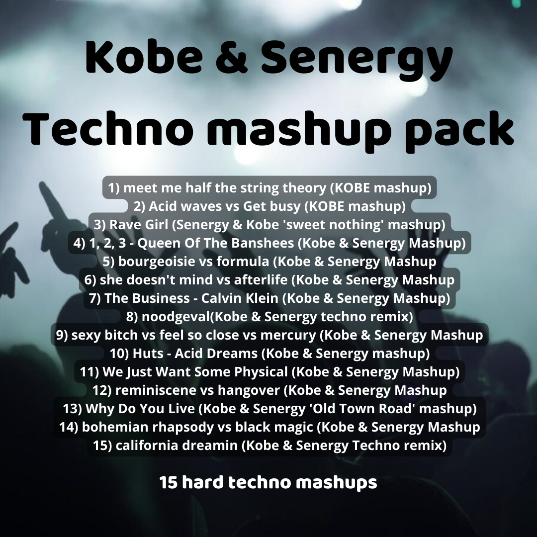 Techno mashup pack by Kobe & Senergy | Free Download on Hypeddit