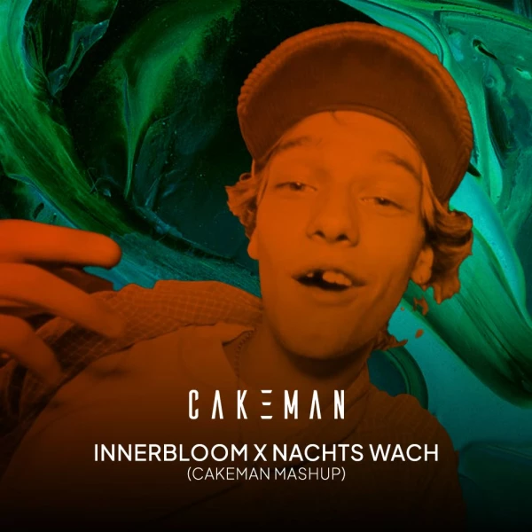 Nachts Wach x Innerbloom (CakeMan Mashup) by CakeMan | Free Download on ...