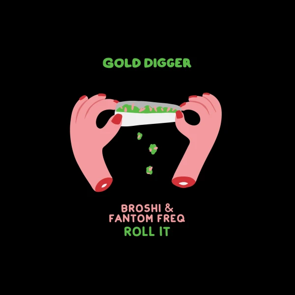 Roll It [Gold Digger] by Broshi & Fantom Freq | Free Download on Hypeddit